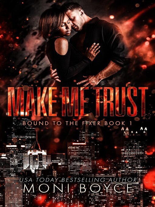Title details for Make Me Trust by Moni Boyce - Wait list